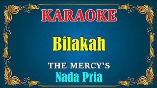 Download lagu Bilakah - The Mercy's || Karaoke Hd - Nada Pria mp3