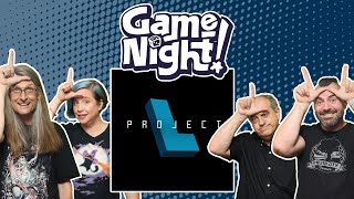 Project L - GameNight! Se10 Ep30 - How to Play and Playthrough