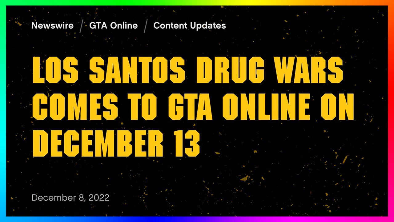 Los Santos Drug Wars Comes to GTA Online on December 13 - Rockstar