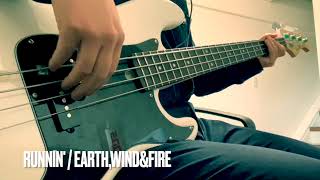 Video thumbnail of "Runnin' / Earth,Wind&Fire / Bass Cover"