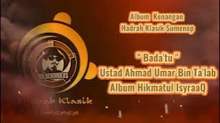 Hadrah Klasik Sumenep ' Bada'tu ' Ustad Ahmad Umar Bin Ta'lab