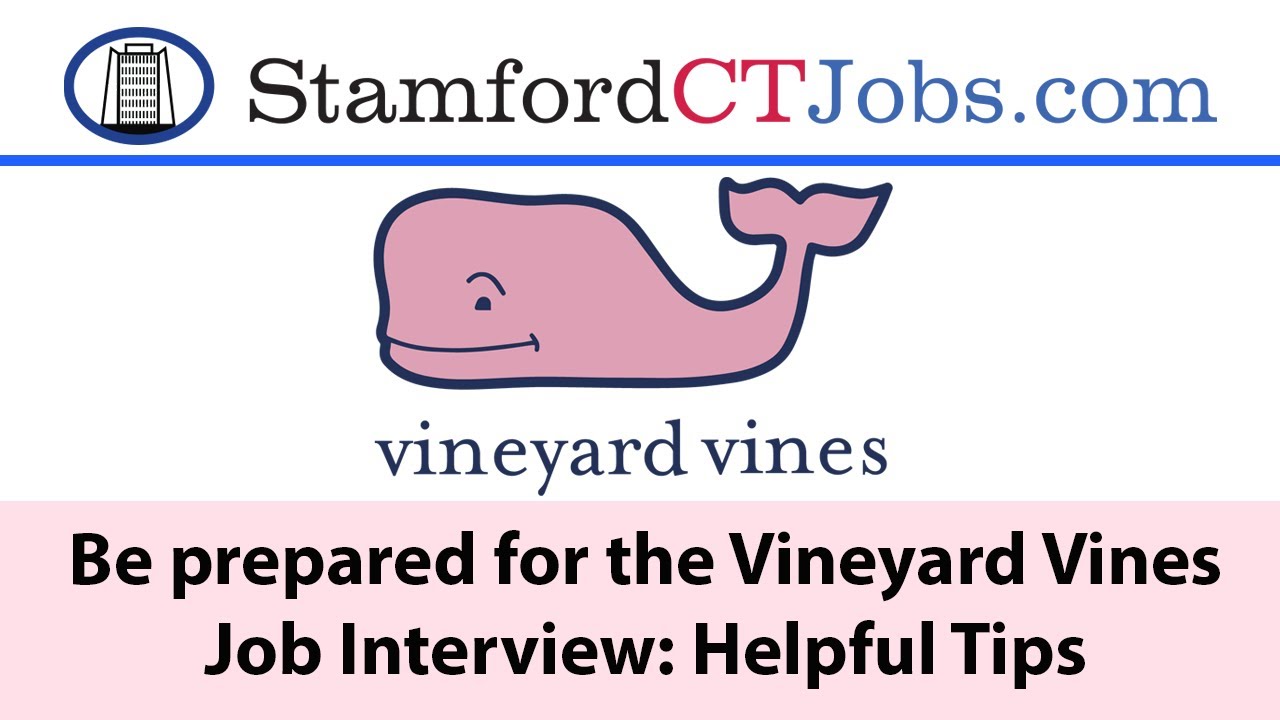 Vineyard Vines Job interview Tips YouTube