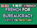 Master French Bureaucracy (B1-B2) | 65+ Exercises for Legal &amp; Administrative French