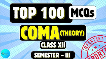 Top 100 MCQ on Modern Computer Application (COMA) | Class 12 | Semester III |  MCQ Practice