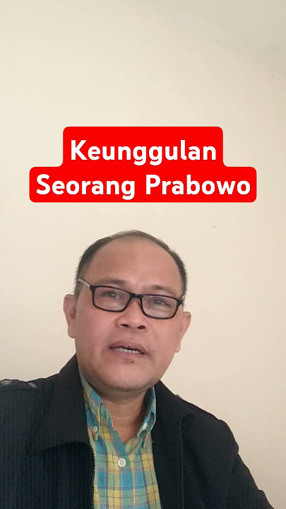 KEUNGGULAN SEORANG PRABOWO YANG DAPAT DIANDALKAN #kreskawalonews #shortviral