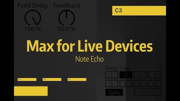 Ableton Live Tutorial - Max for Live Devices - Note Echo