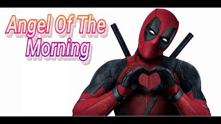 Deadpool - Angel Of The Morning (Opening Scene - 1080p)