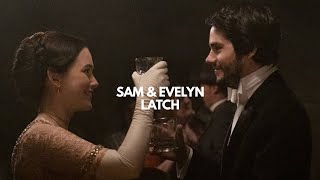Sam & Evelyn | latch