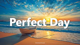 Perfect Day 🌞 Tropical Deep House 2026 | Good Morning Vibes | Shimmermood