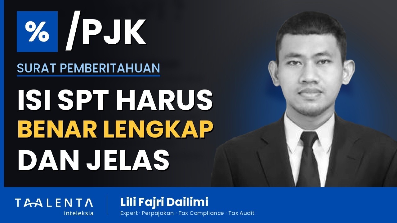 Wajib Pajak Mengisi SPT Benar, Lengkap, dan Jelas - Kalau Tidak, Bisa Timbul Dispute