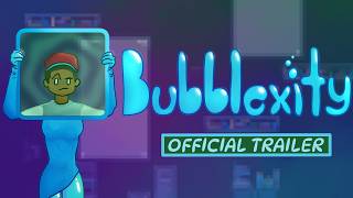 Famous Bubblexity Launch Trailer Wealth