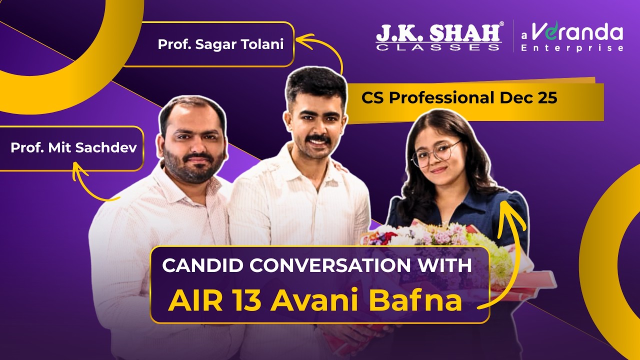 Candid conversation with AIR 13 Avani Bafna || CS Professional Dec 25 #csatjkshahclasses 