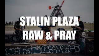 AMB - STALIN PLAZA RAW & PRAY