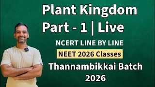 Plant Kingdom | Part 1 | Live | Thannambikkai Batch 2026