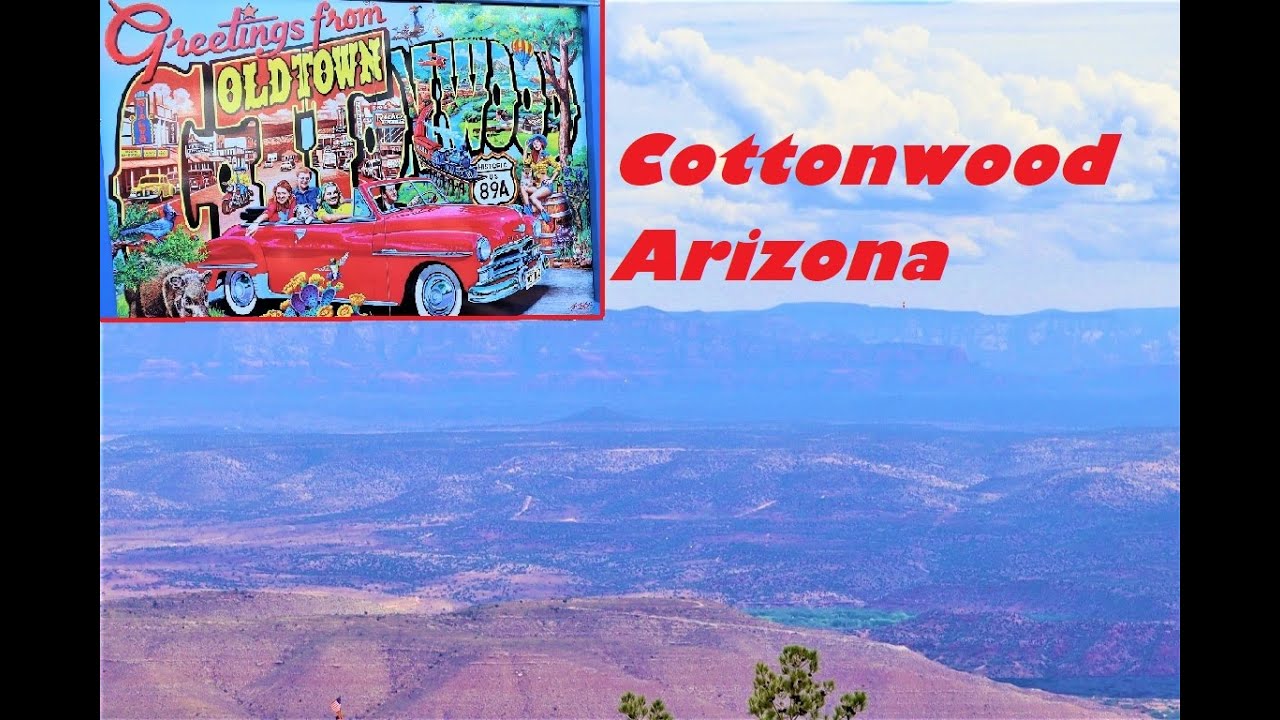 Cottonwood Arizona YouTube