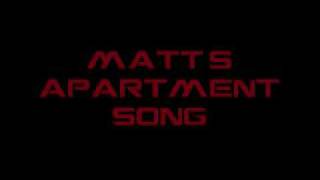 Matt&#39;s Apartment theme song(Lyrics in description)