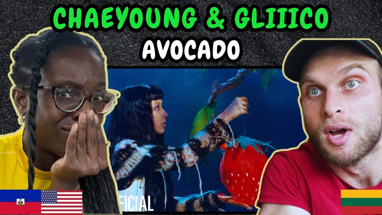 REACTION TO Welcome to LIL FANTASY CHAEYOUNG “AVOCADO(feat.Gliiico)” | FIRST TIME HEARING