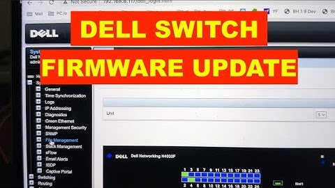 HOW TO UPDATE FIRMWARE on DELL N4032/N4032F/N-SERIES NETWORK SWITCH