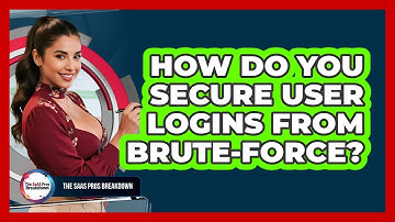 How Do You Secure User Logins From Brute-Force?