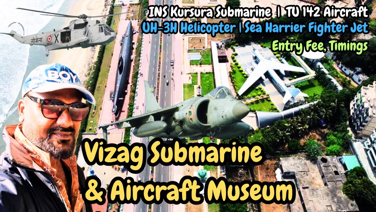 Vizag Submarine Museum | Aircraft Museum | Helicopter Museum | Sea Harrier Jet Museum | DON'T MISS
