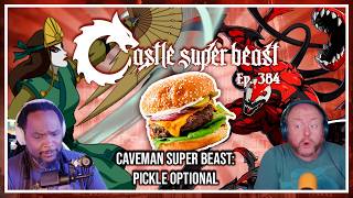 CSB384: Caveman Super Beast: PICKLE OPTIONAL