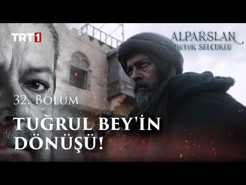 Tuğrul Bey Döndü! - Alparslan: Büyük Selçuklu 32. Bölüm