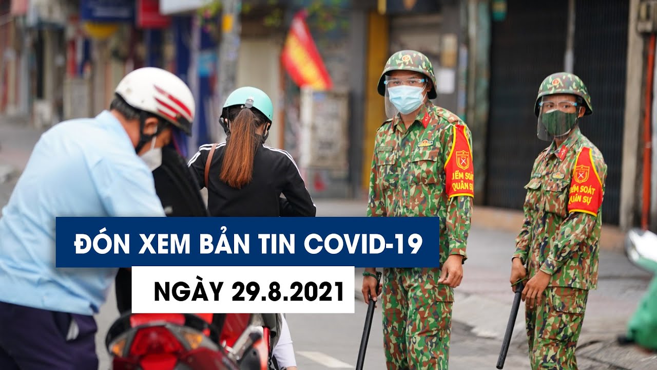 Đón xem bản tin Covid-19 ngày 29.8: TP.HCM chia sẻ vắc... - youtube