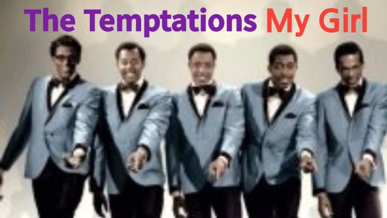 My Girl - The Temptations (템테이션스,1964)|" My Girl(마이 걸) "1991,OST|Lyrics|한글자막 💞🥂 - YouTube