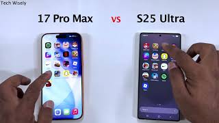 Iphone 17 Pro Max Vs S25 Ultra - Speed Test