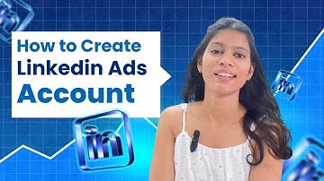 How to How to Create a LinkedIn Ads Account (Step-by-Step Tutorial for Beginners) LinkedIn Marketing