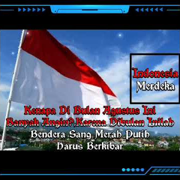 STORY WA 30 DETIK || COCOK BUAT 17 AGUSTUS 2019 - HARI KEMERDEKAAN / DIRGAHAYU 74. -.17 AGUSTUS 2019