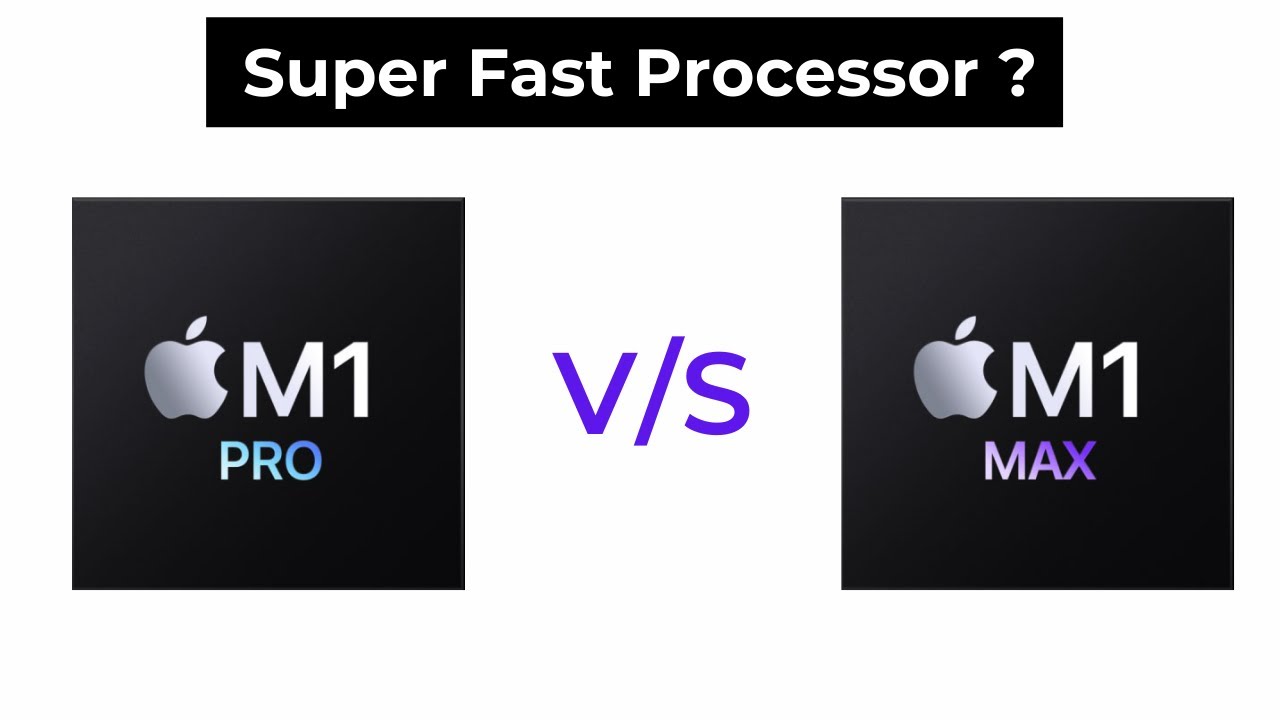 M1 Pro Vs M1 Max | Fastest Processor For Macbook - YouTube