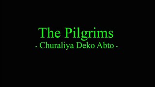 The Pilgrims - Churaliya Deko Abto