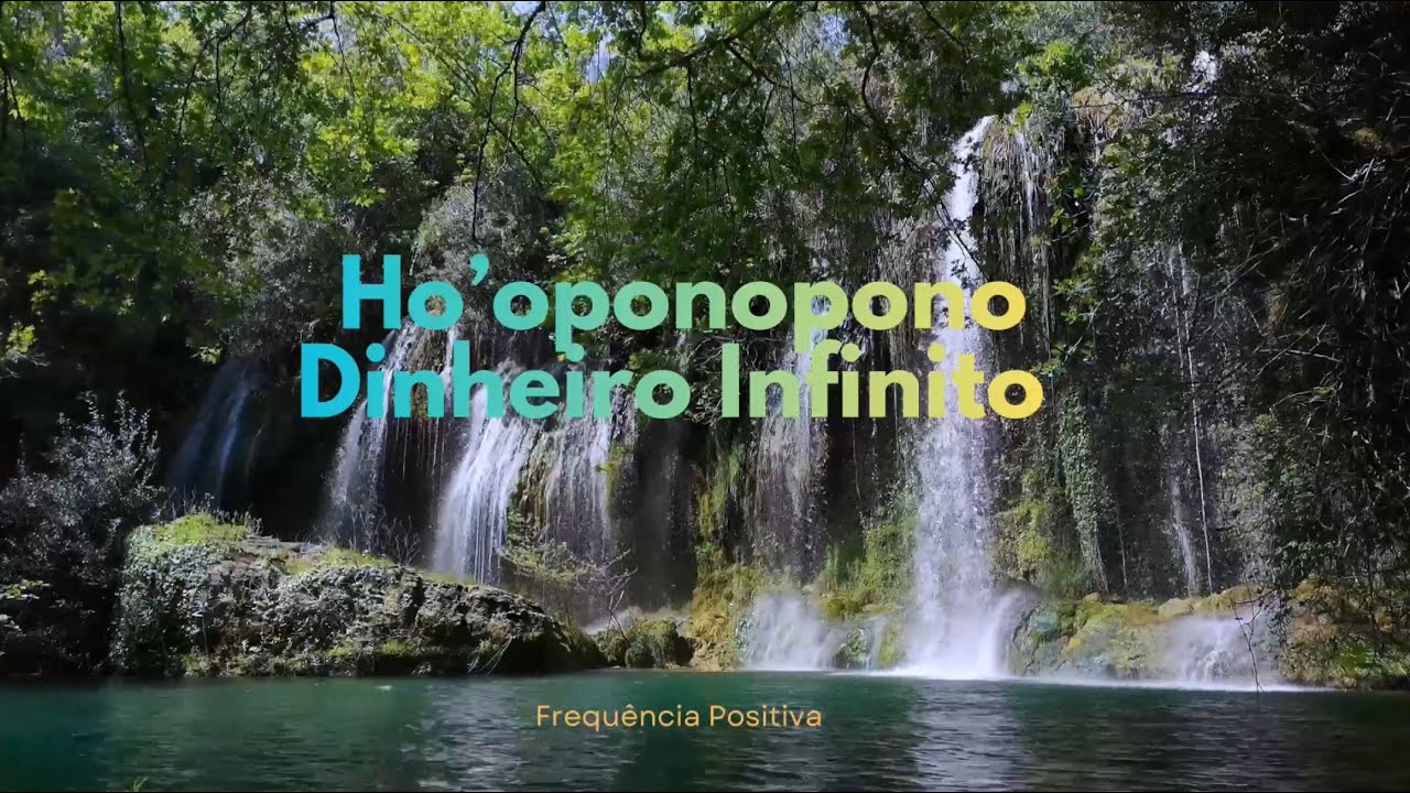 Ho’oponopono Dinheiro Infinito - Mantra para Prosperidade, Dinheiro Infinito e Sucesso