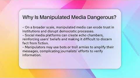 Why Is Manipulated Media Dangerous? - Everyday-Networking