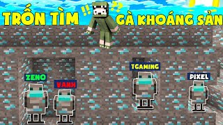 MINI GAME : TRÒ CHƠI TRỐN TÌM ** THỬ THÁCH T GAMING VÀ NOOB TEAM TRỐN TÌM GÀ KHOÁNG SẢN MINECRAFT