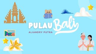 Aliandry Putra - Kr Pulau Bali ( Lyric Video ) | Lagu Anak Indonesia | Kids Song