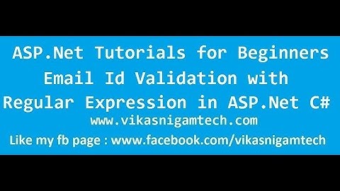 Email Id validation in asp.net with Regular Expression | ASP.Net Tutorials