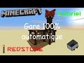 Tuto gare 100 automatique redstone minecraft