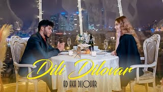 AD AKA DILOVAR - Dili Dilovar (Премьера клипа, 2023)