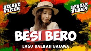 REGGAE TERBARU 2023 || BESI BERO || LAGU DAERAH BAJAWA