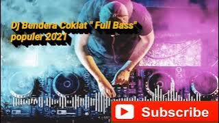 'Full Bass' Dj Coklat Bendera