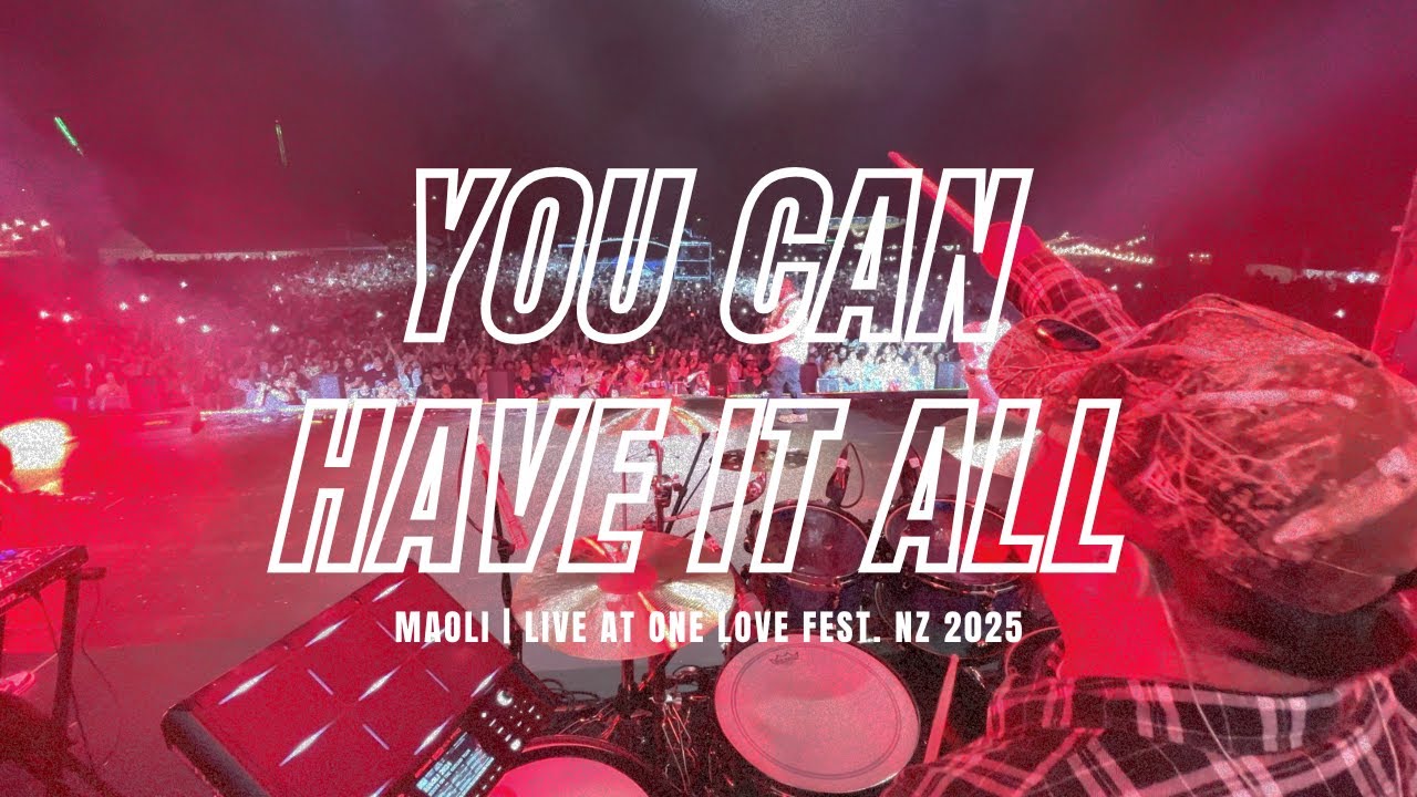 MAOLI - You Can Have It All LIVE | One Love Festival NZ | Drummer POV MAOLI - You Can Have It All LIVE | One Love Festival NZ | Drummer POV