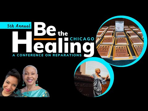 Be the Healing Conference on Reparations 2022