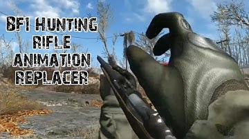 Battlefield 1 Hunting rifle animation - Fallout 4 mods
