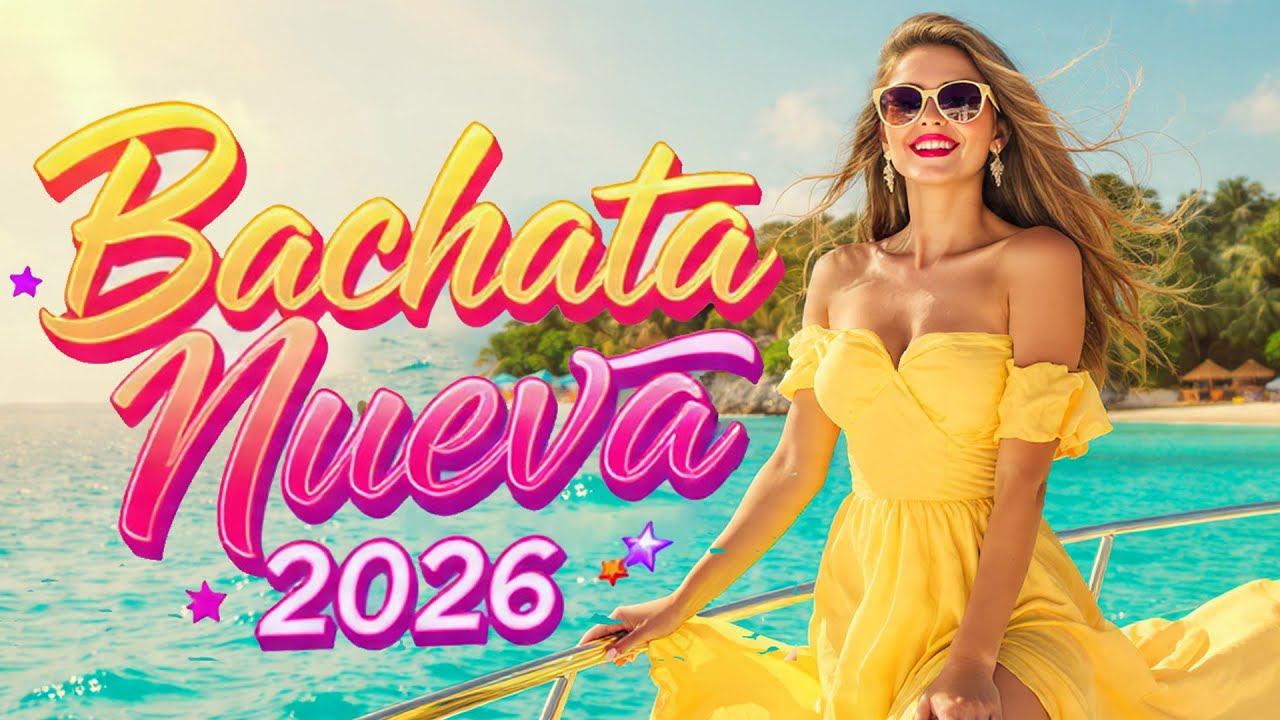 Bachata Romántico Nueva Mix 2026 | 💞   Top Bachata Nuevas 2026 🔥 Éxitos Románticos y Sensuales