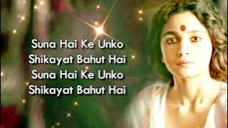 Suna Hai Unko Shikayat Bahut Hai | Suna Hai kI Unko Shikayat Bahut Hai Gangubai Kathiawadi Alia Bhat