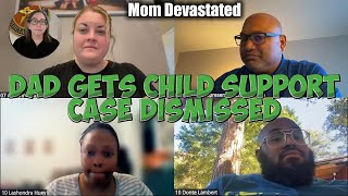 Dad Gets Child Support Case DISMISSED - Mom's Year of Waiting Ends in Devastating Loss