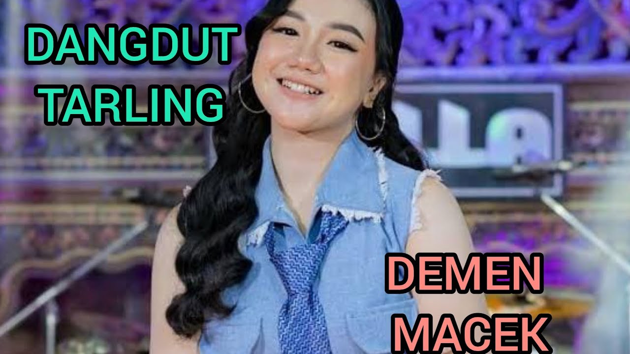 TARLING DANGDUT _DEMEN MACEK _COCOK UNTUK AKTIVITAS 💃💃