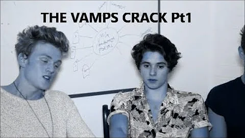 The Vamps Crack Pt1